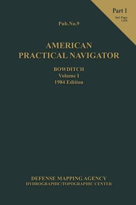 Libro American Practical Navigator Bowditch 1984 Vol1 Par...