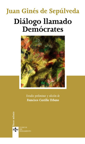 Dialogo Llamado Democrates - Sepúlveda, Juan Ginés De
