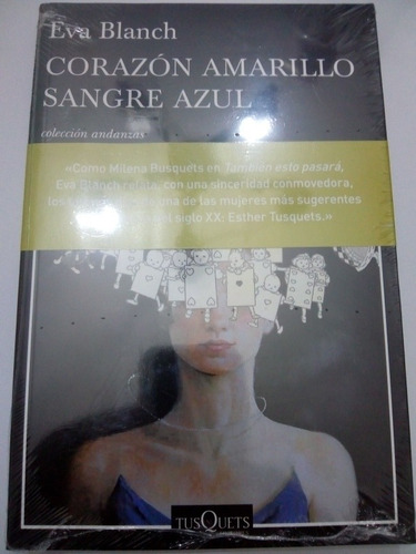 Libro Corazón Amarillo Sangre Azul De Eva Blanch (32)