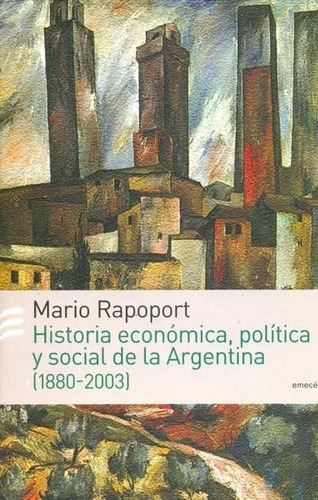 Historia Económica Política Social  Argentina - Rapoport