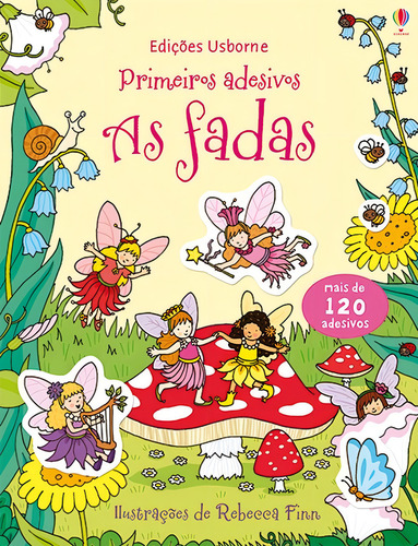 As fadas : Primeiros adesivos, de Usborne Publishing. Editorial USBORNE em português, 2015