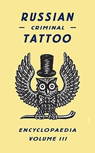 Book : Russian Criminal Tattoo Encyclopaedia Volume Iii -..
