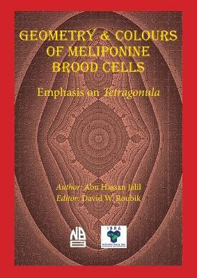 Libro Geometry & Colours Of Meliponine Brood Cells - Abu ...