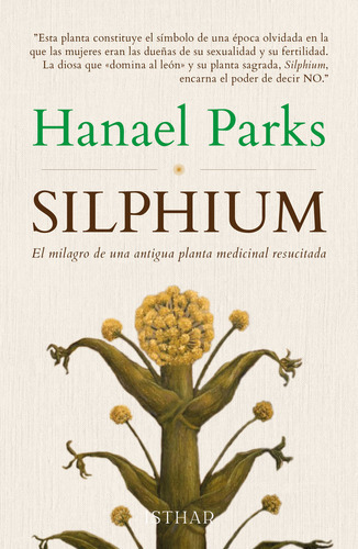Silphium, De Parks, Hanel. Editorial Ediciones Isthar Luna Sol, Tapa Blanda En Español