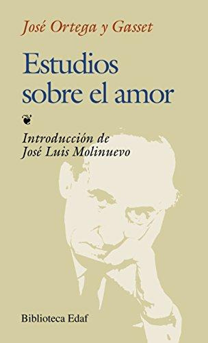 Libro: Estudios Sobre El Amor. Ortega Y Gasset, Jose. Edaf E