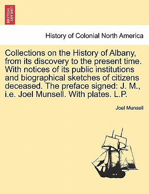 Libro Collections On The History Of Albany, From Its Disc...
