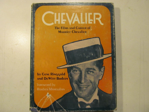 Chevalier. The Films And Career Of Maurice Chevalier