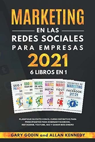 Marketing En La Redes Sociales Para Empresas 2021 6, de Godin, G. Editorial Independently Published en español