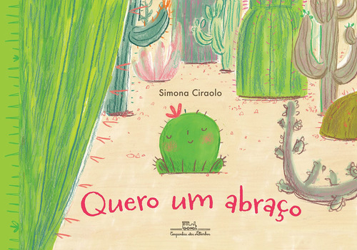 Quero um abraço!, de Ciraolo, Simona. Editorial COMPANHIA DAS LETRINHAS, capa mole em português, 2023
