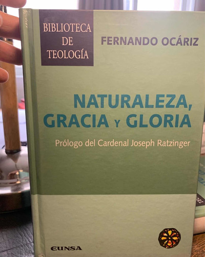 Fernando Ocáriz.. Naturaleza , Gracia Y Gloria