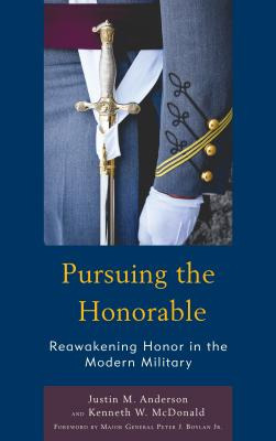 Libro Pursuing The Honorable: Reawakening Honor In The Mo...