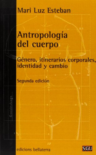 Libro Antropologia Del Cuerpo Generositinerari De Esteban Ma
