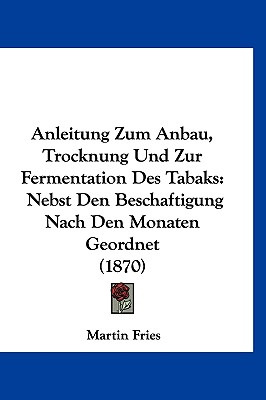 Libro Anleitung Zum Anbau, Trocknung Und Zur Fermentation...