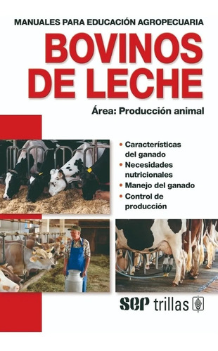 Libro Bovinos De Leche Área: Producción Animal, Trillas