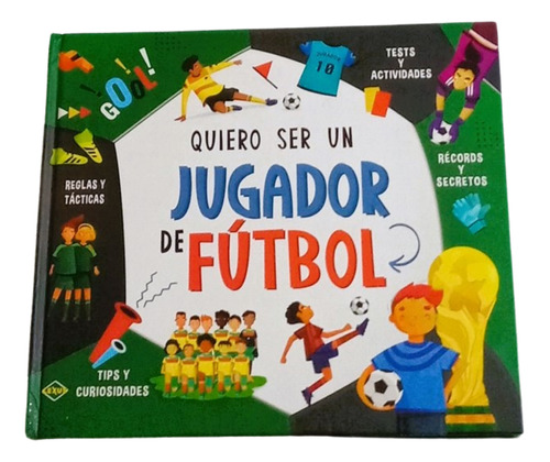 Libro - Quiero Ser Un Jugador De Futbol