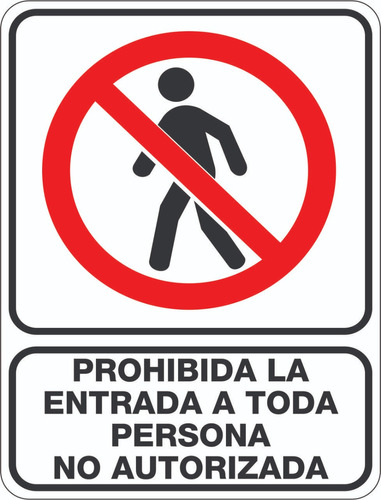 Prohibida La Entrada A Toda Perso No Autorizada 2pza  20x25