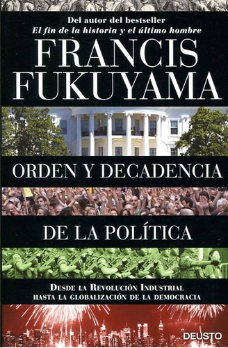 Orden Y Decadencia De La Politica - Fukuyama,francis