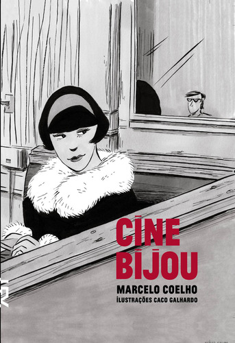 Cine Bijou, de Coelho, Marcelo. Coleção Ópera Urbana Editorial Edições Sesc São Paulo, capa dura em português, 2012