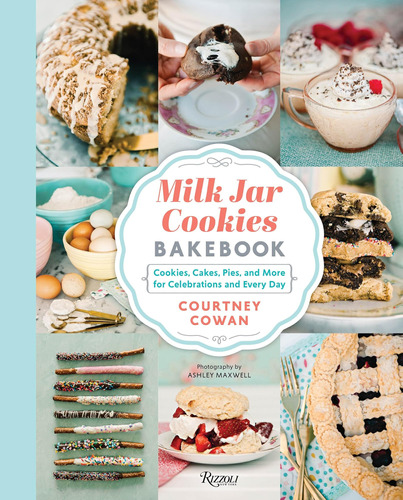 Libro: Milk Jar Cookies Bakebook: Cookies, Cakes, Pies, And