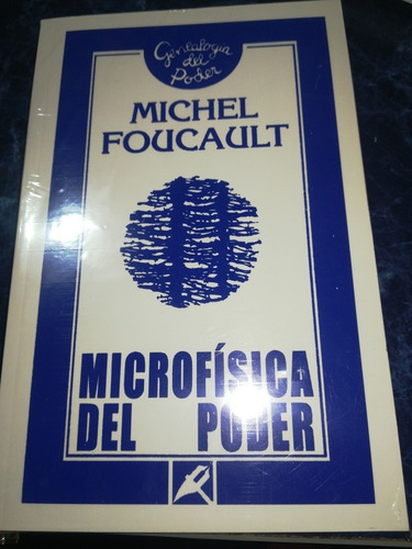 Microfisica Del Poder Michel Foucault La Piqueta