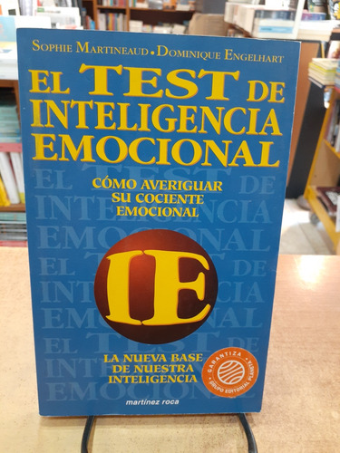 Test De Inteligencia Emocional. S. Martineaud Y D. Engelhart