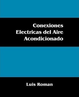 Conexiones Electricas Del Aire Acondicionado - Luis Roman...