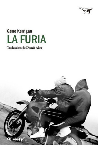 La Furia, De Kerrigan, Gene. Editorial Sajalin Editores, Tapa Blanda En Español