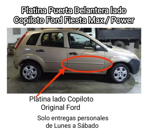 Platina Puerta Delant Rh Ford Fiesta Max / Power Original 