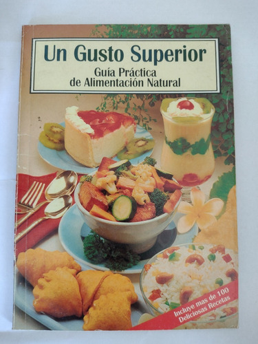 Un Gusto Superior.alimentación Natural.