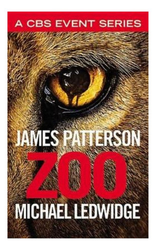 Zoo - Michael Ledwidge, James Patterson. Eb4