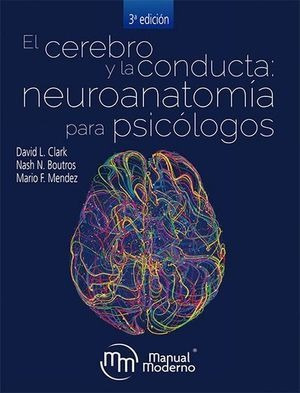 Libro Cerebro Y La Conducta El Neuroanatomia Para Psic Nuevo