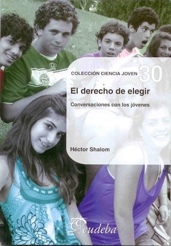 El Derecho De Elegir  Shalom Hctor Papellkj