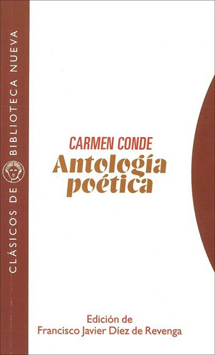 Antologia Poética, De De, Carmen. Editorial Biblioteca Nueva, Tapa Blanda En Español, 2006