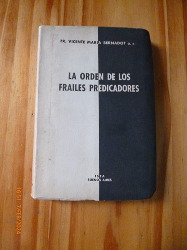 La Orden De Frailes Predicadores, Fr. Vicente Bernadot O. P.