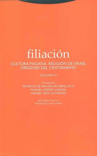 Libro Filiación Iv. Cultura Pagana, Religión De Israel Oríg