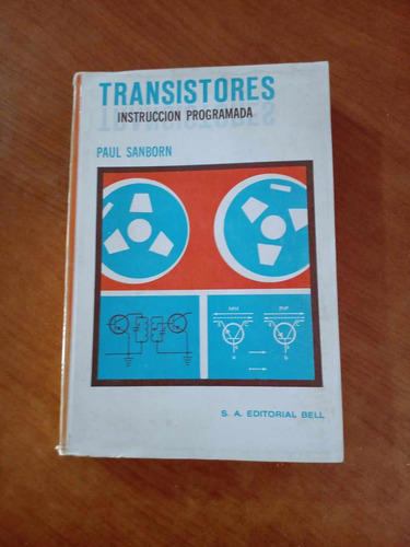 Transistores Instruccion Programada - Paul Sanborn - Bell