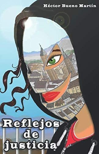 Libro: Reflejos De Justicia (saga Del Reflejo) (spanish Edit