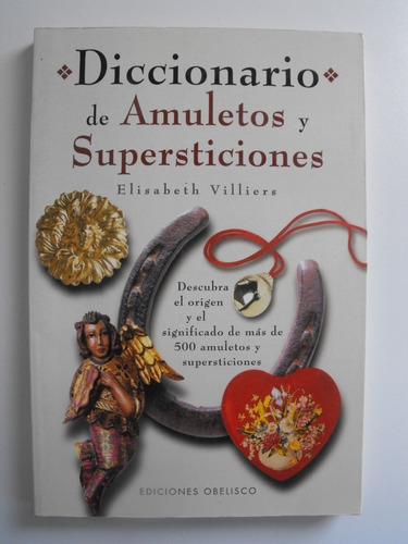 Libro Diccionario De Amuletos Y Superticiones