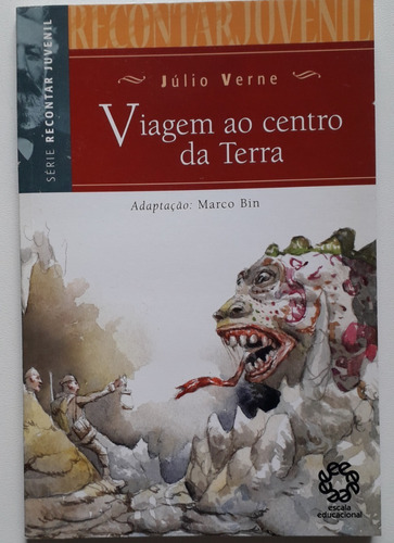 Livro Viagem Ao Centro Da Terra Júlio Verne Recontar