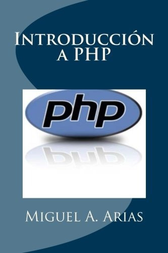 Introduccion A Php (spanish Edition)