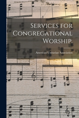 Libro Services For Congregational Worship. - American Uni...