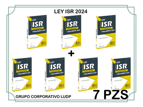 Ley Isr 2024 (7 Piezas)