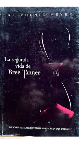 La Segunda Vida De Bree Tanner  Stephenie Meyer