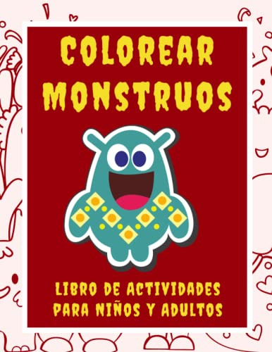 Colorear Monstruos Libro De Actividades Para Niños Y Adultos