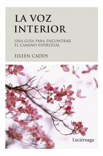 Libro: La Voz Interior. Caddy, Eileen. Luciérnaga Cas