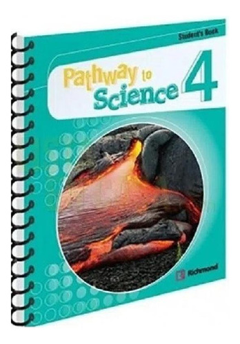 Libro - Pathway To Science 4 - Richmond