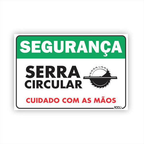 Placa Segurança Serra Circular Cuidado Com As Mãos 30x20