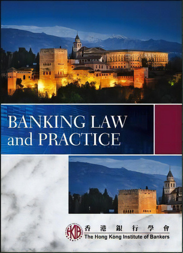 Banking Law And Practice, De Hong Kong Institute Of Bankers (hkib). Editorial John Wiley & Sons Inc, Tapa Blanda En Inglés