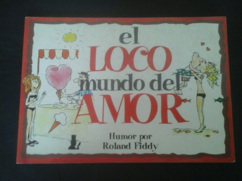 El Loco Mundo Del Amor - Roland Fiddy