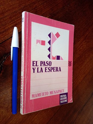 El Paso Y La Espera - Mamerto Menapace 